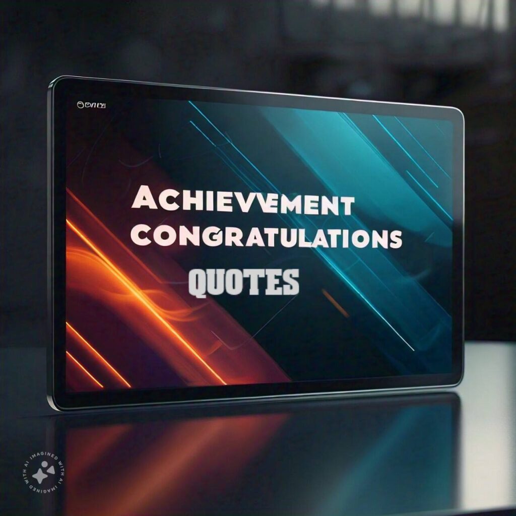Achievement Congratulations Quotes