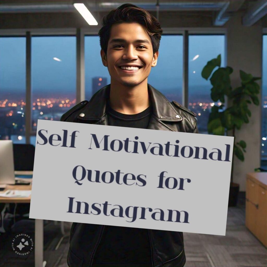 Self Motivational Quotes for Instagram