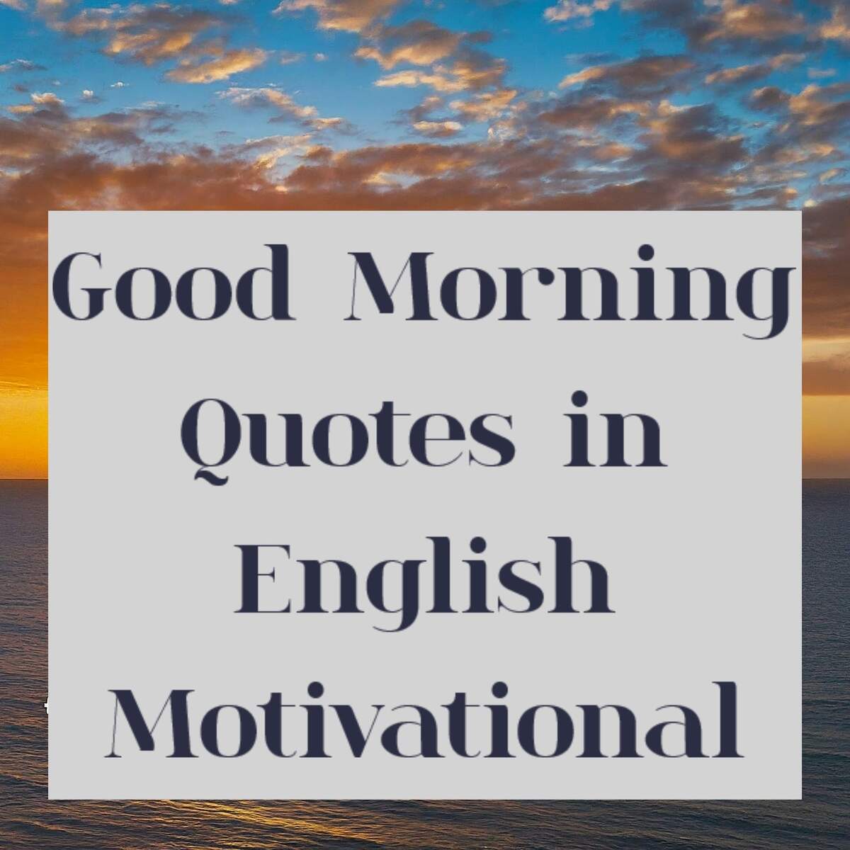 Good Morning Quotes in English Motivational