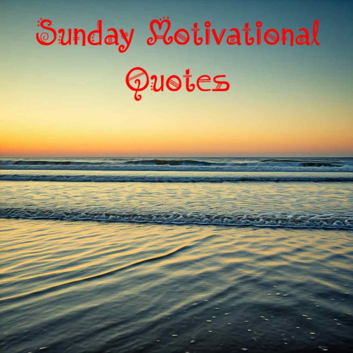 Sunday Motivational Quotes