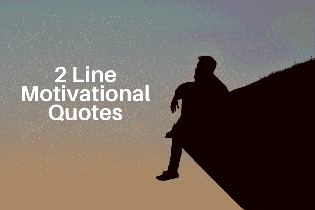 2 Line Motivational Quotes