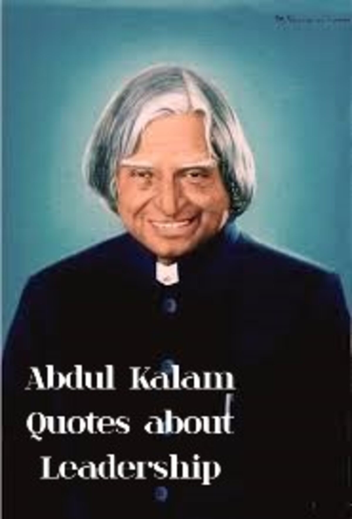 Abdul Kalam quotes about leadership