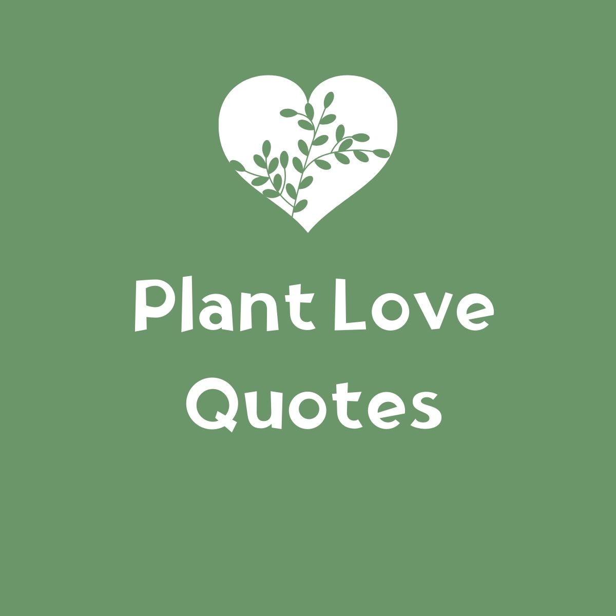 Plant Love Quotes