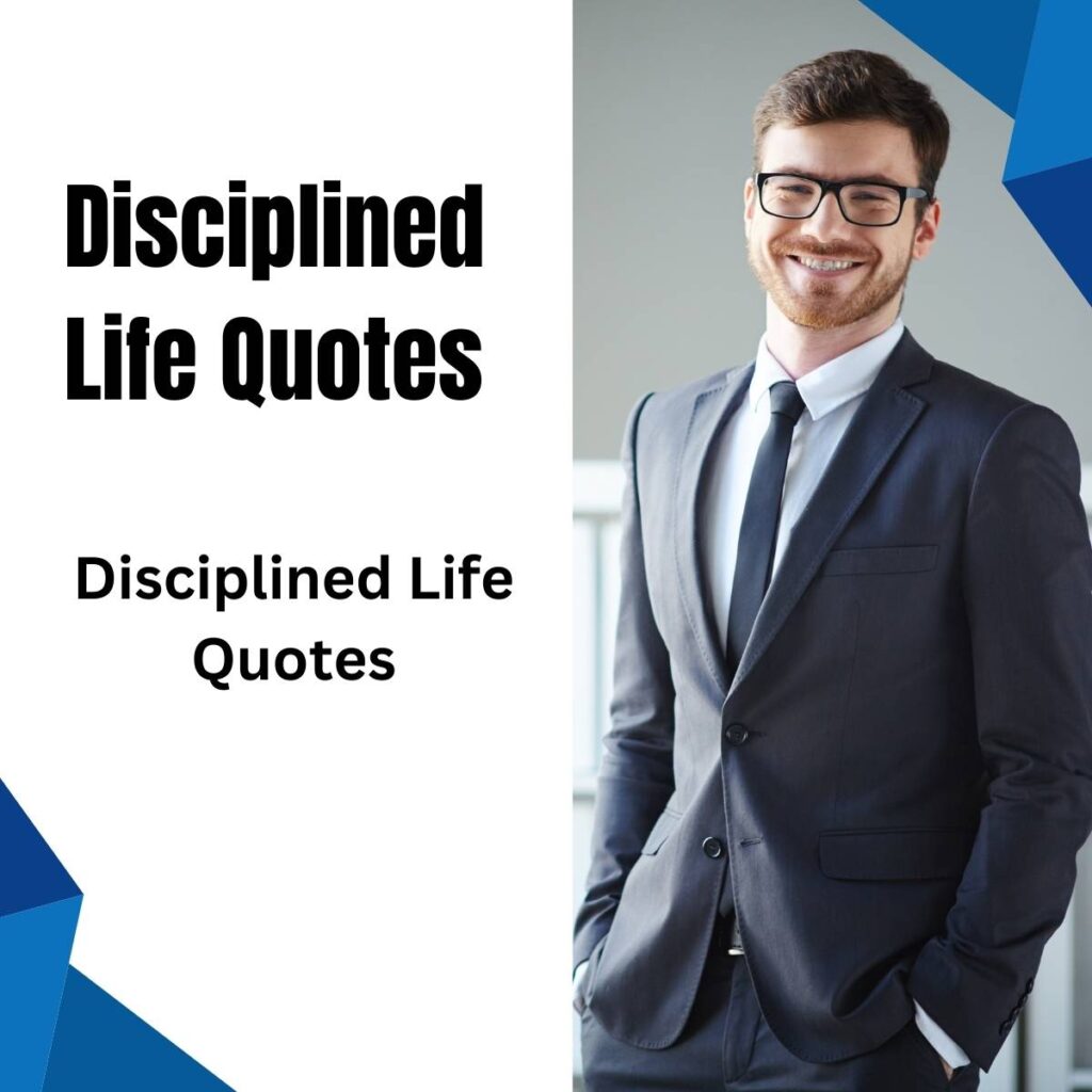 Disciplined Life Quotes