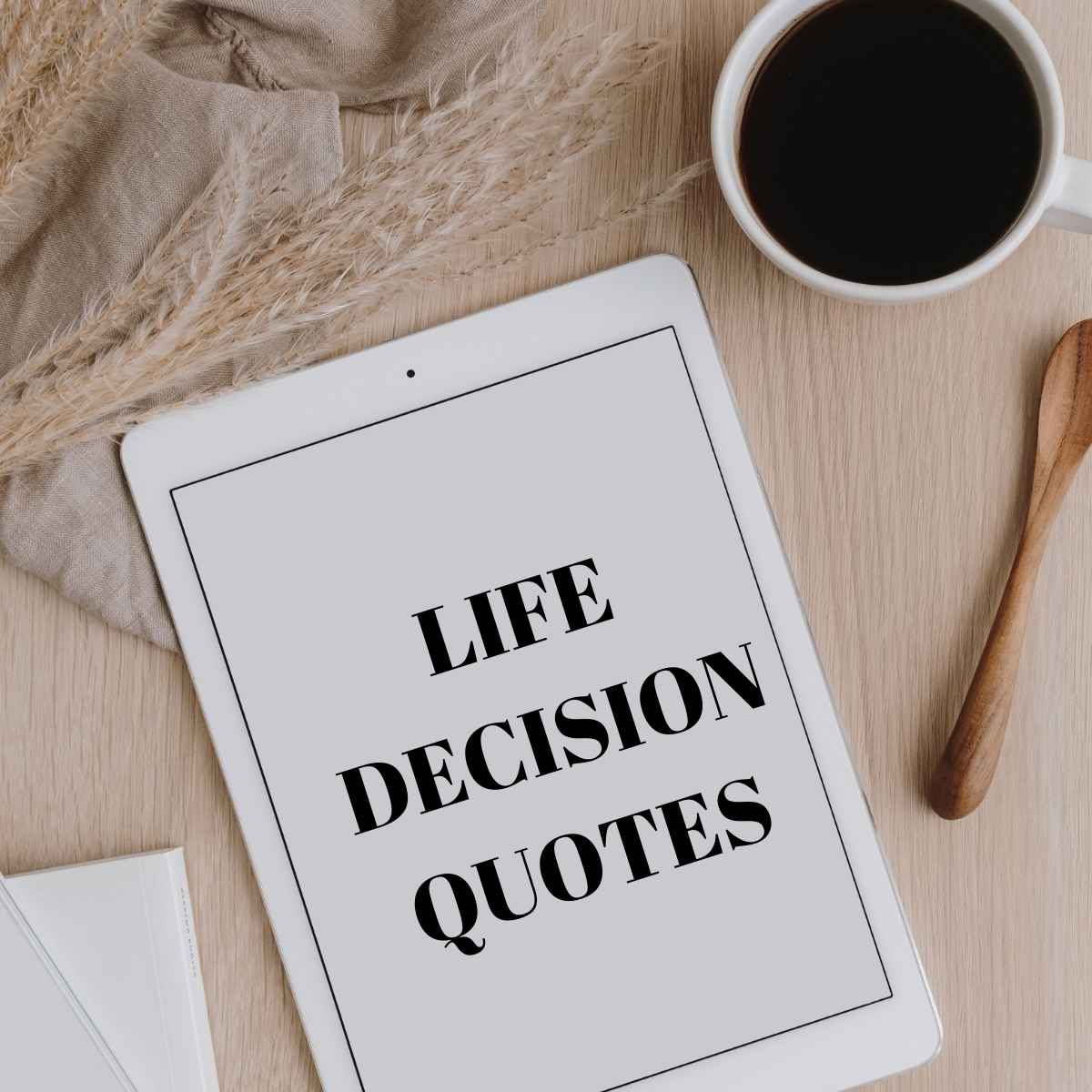 Life Decision Quotes