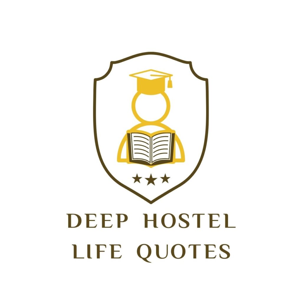 Deep Hostel Life Quotes