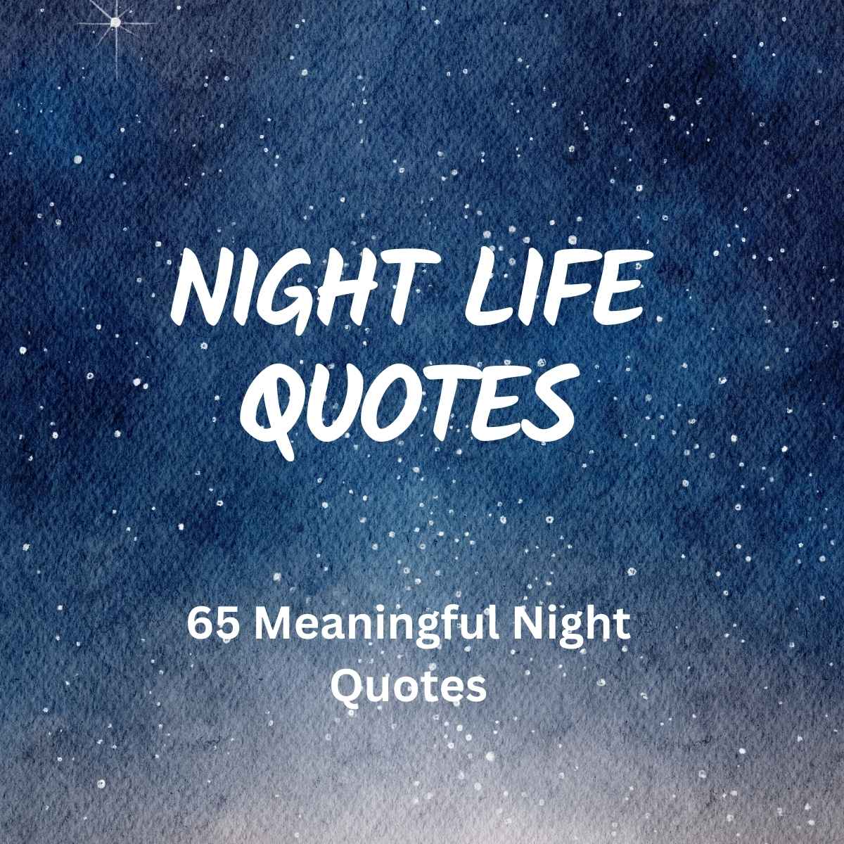 Night Life Quotes