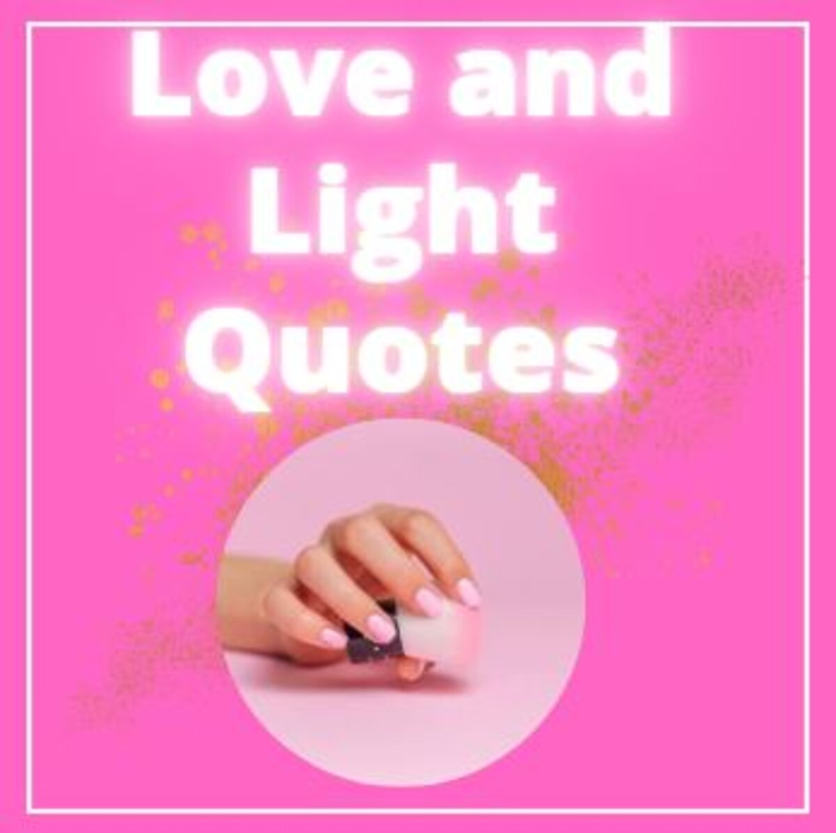 Love and Light Quotes