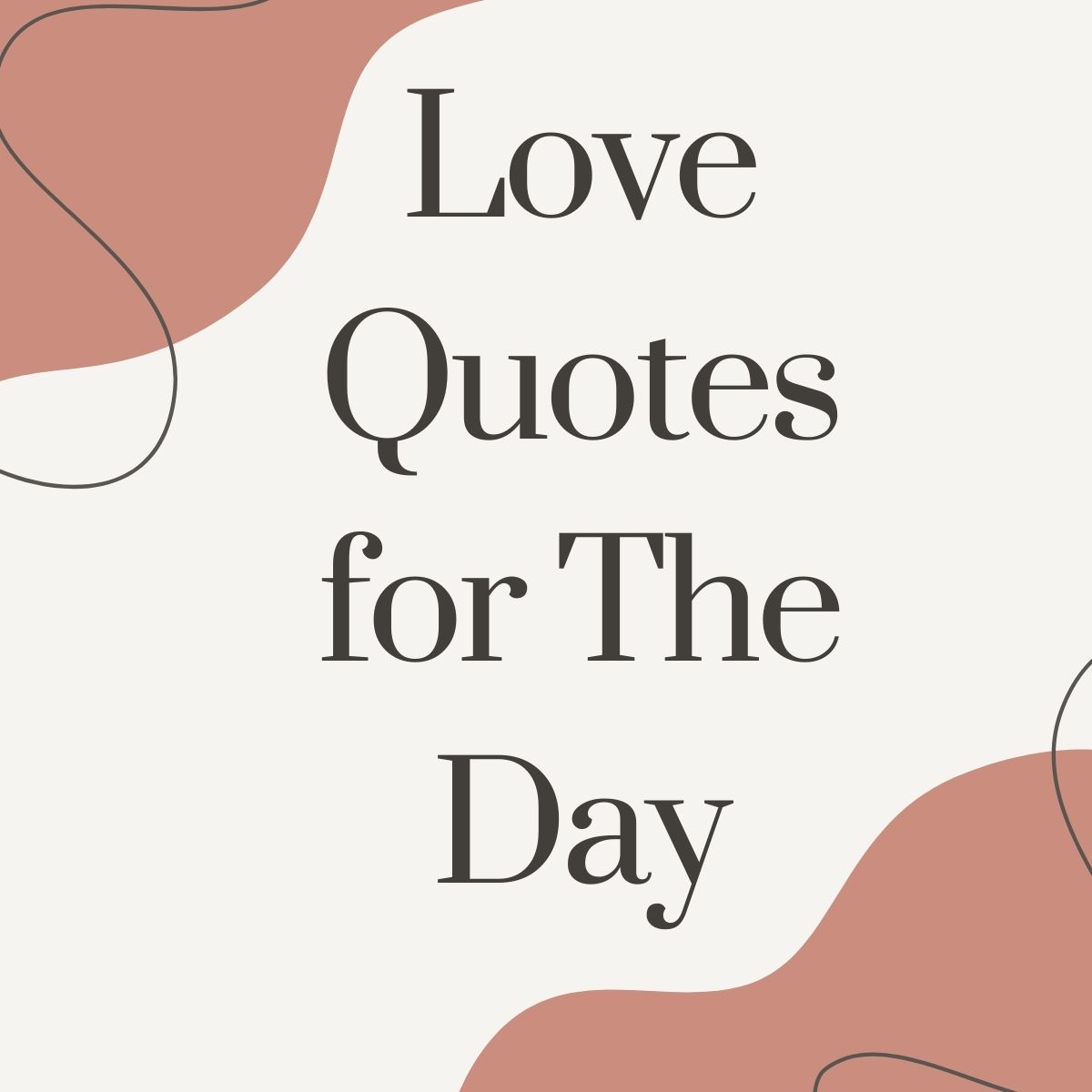 Love Quotes for The Day