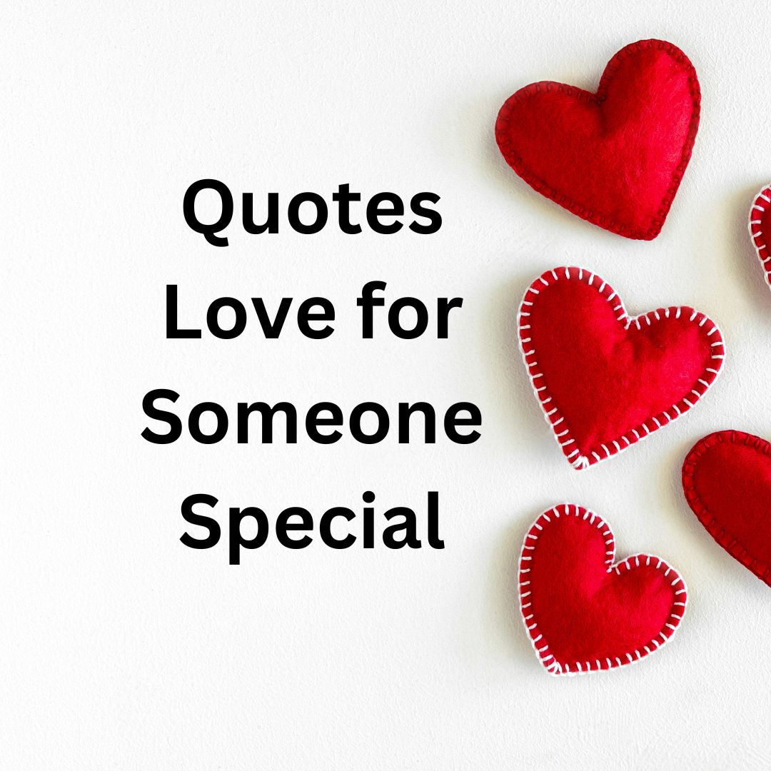 Quotes Love for Someone Special