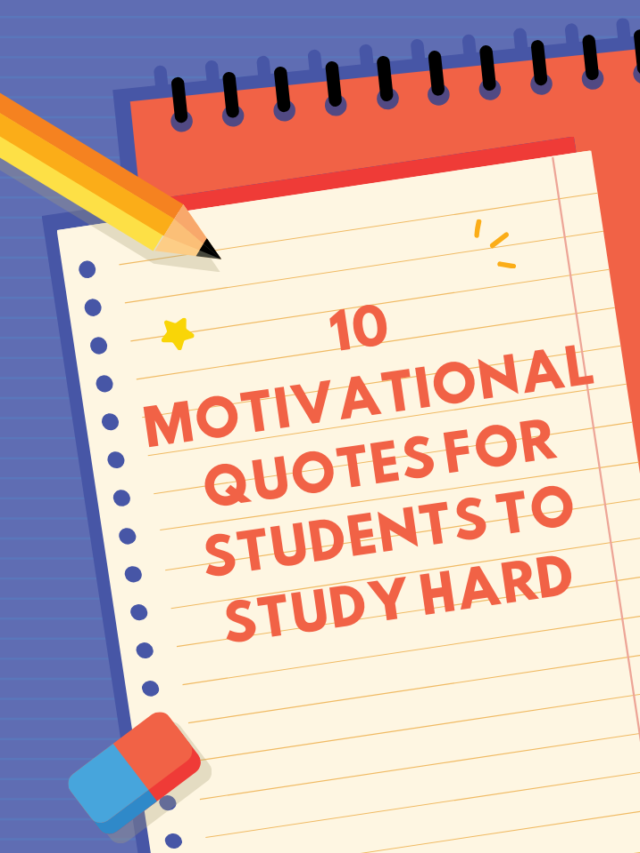 10 Motivational Quotes for Students to Study Hard