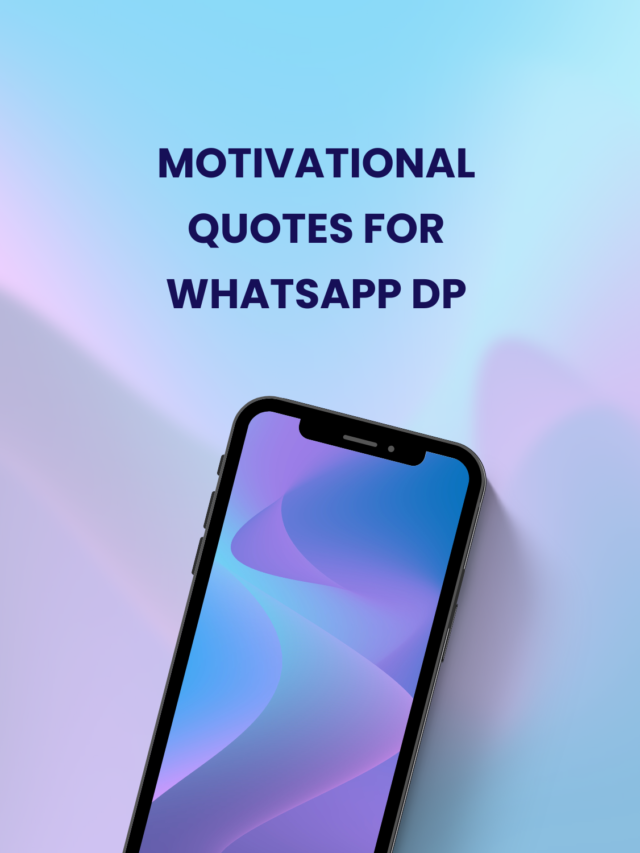 Motivational Quotes for WhatsApp DP