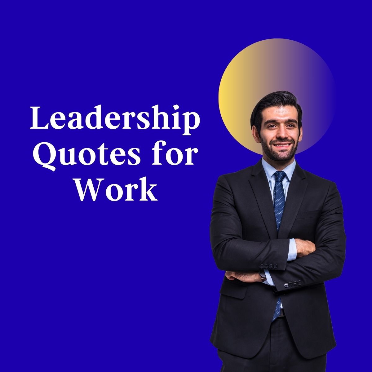 Leadership Quotes for Work