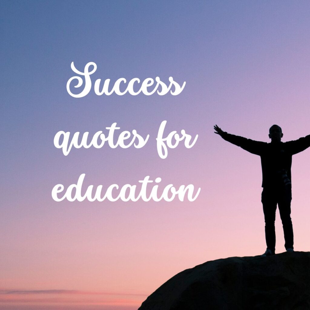 10 Success Quotes for Education