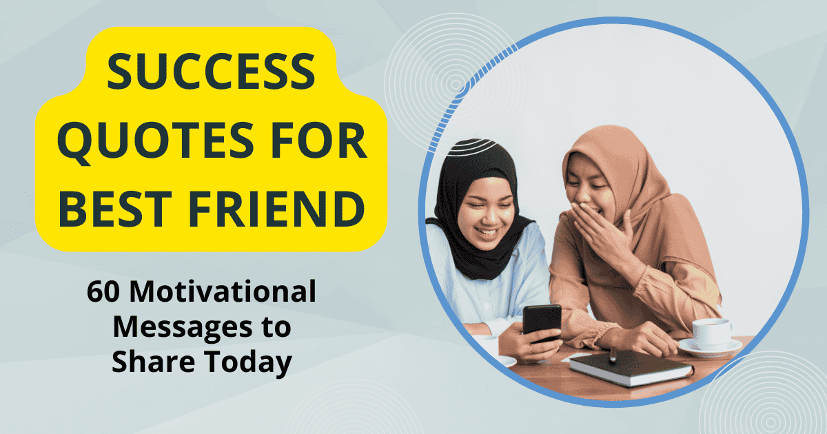 Success Quotes for Best Friend