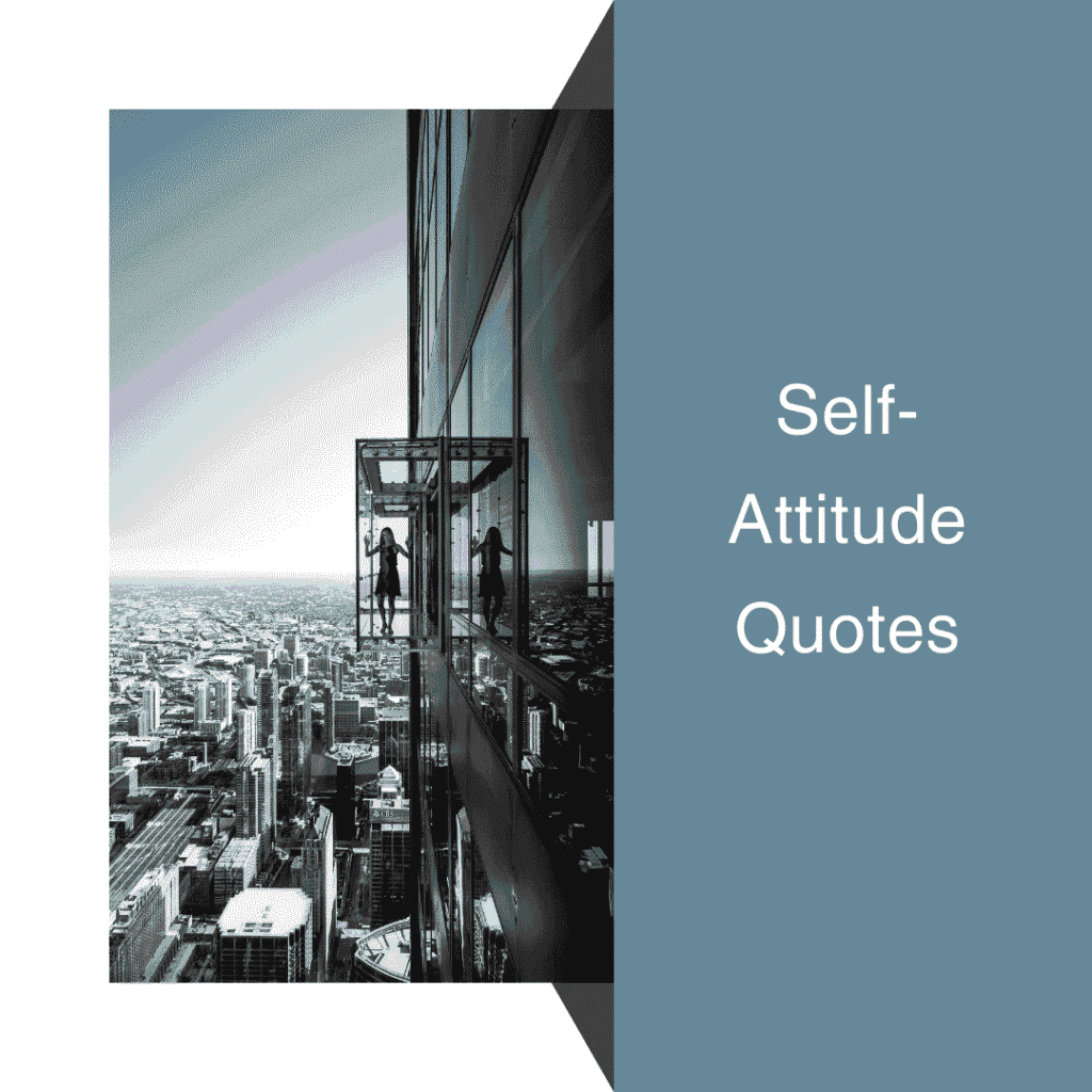 Self-Attitude Quotes