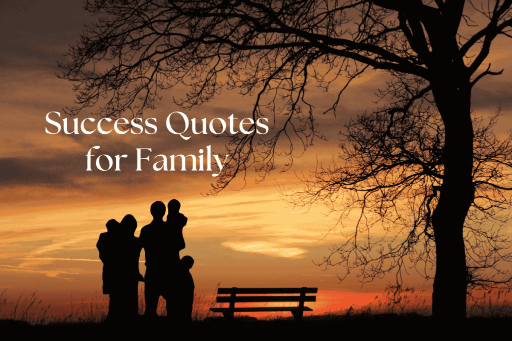 Success Quotes for Family